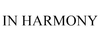 IN HARMONY trademark