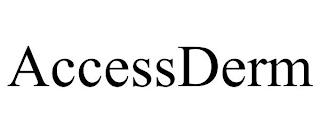 ACCESSDERM trademark