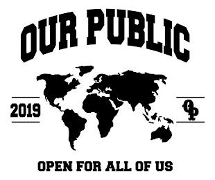 OUR PUBLIC OPEN FOR ALL OF US 2019 OP trademark