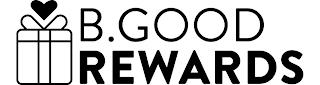 B.GOOD REWARDS trademark