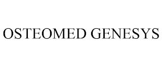 OSTEOMED GENESYS trademark