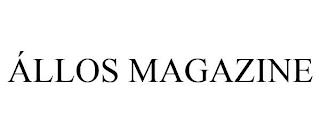 ÁLLOS MAGAZINE trademark