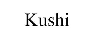 KUSHI trademark