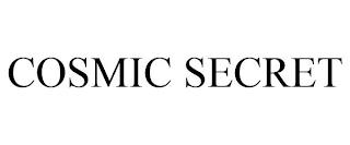 COSMIC SECRET trademark