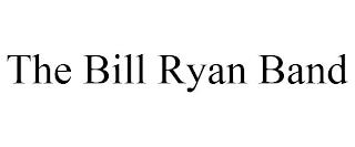 THE BILL RYAN BAND trademark