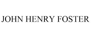 JOHN HENRY FOSTER trademark