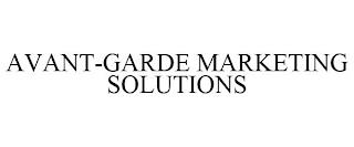 AVANT-GARDE MARKETING SOLUTIONS trademark