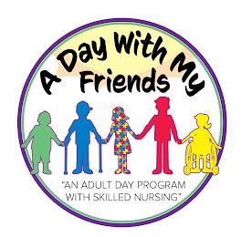 A DAY WITH MY FRIENDS "AN ADULT DAY PROGRAM WITH SKILLED NURSING" trademark