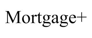 MORTGAGE+ trademark