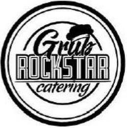 GRUB ROCKSTAR CATERING trademark