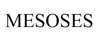 MESOSES trademark