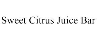 SWEET CITRUS JUICE BAR trademark