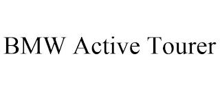 BMW ACTIVE TOURER trademark