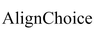 ALIGNCHOICE trademark