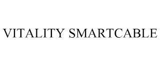 VITALITY SMARTCABLE trademark