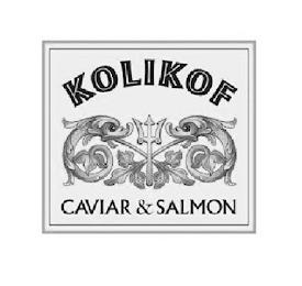 KOLIKOF CAVIAR & SALMON trademark