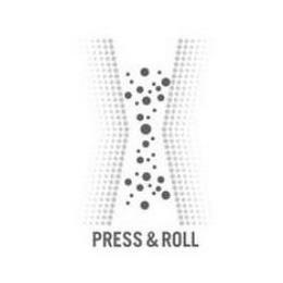 PRESS & ROLL trademark