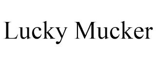 LUCKY MUCKER trademark