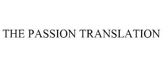 THE PASSION TRANSLATION trademark