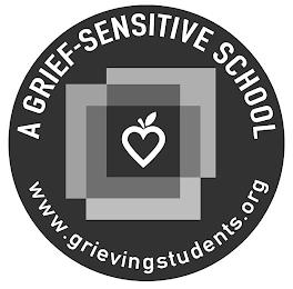 A GRIEF-SENSITIVE SCHOOL WWW.GRIEVINGSTUDENTS.ORG trademark