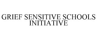 GRIEF SENSITIVE SCHOOLS INITIATIVE trademark