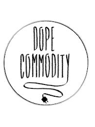 DOPE COMMODITY trademark