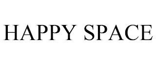 HAPPY SPACE trademark