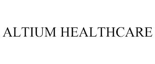 ALTIUM HEALTHCARE trademark