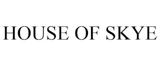 HOUSE OF SKYE trademark