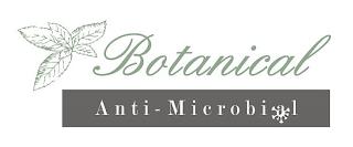 BOTANICAL ANTI-MICROBIAL trademark