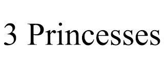 3 PRINCESSES trademark