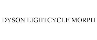 DYSON LIGHTCYCLE MORPH trademark