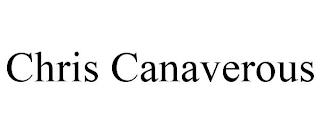 CHRIS CANAVEROUS trademark