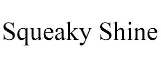 SQUEAKY SHINE trademark