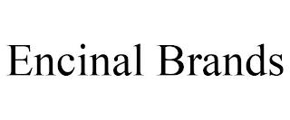 ENCINAL BRANDS trademark