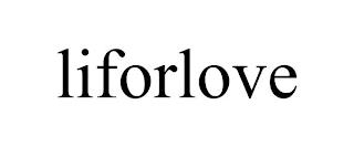 LIFORLOVE trademark