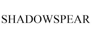 SHADOWSPEAR trademark