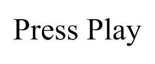 PRESS PLAY trademark