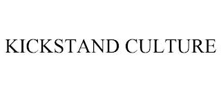 KICKSTAND CULTURE trademark