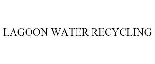 LAGOON WATER RECYCLING trademark