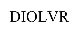 DIOLVR trademark