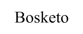 BOSKETO trademark