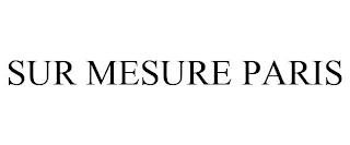 SUR MESURE PARIS trademark