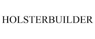 HOLSTERBUILDER trademark