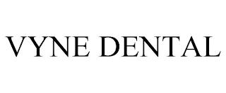 VYNE DENTAL trademark