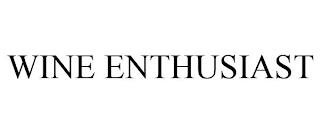 WINE ENTHUSIAST trademark