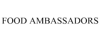 FOOD AMBASSADORS trademark