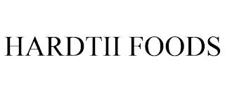 HARDTII FOODS trademark