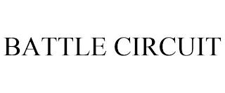 BATTLE CIRCUIT trademark