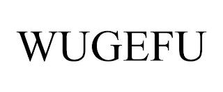 WUGEFU trademark